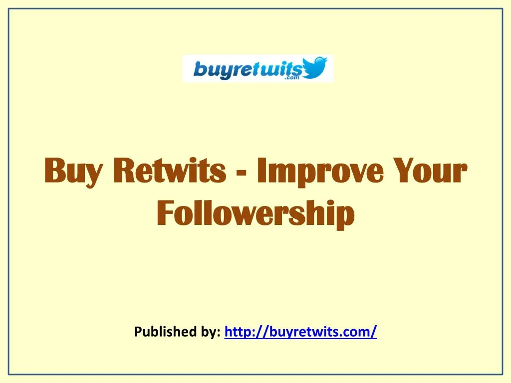 buy retwits improve your followership