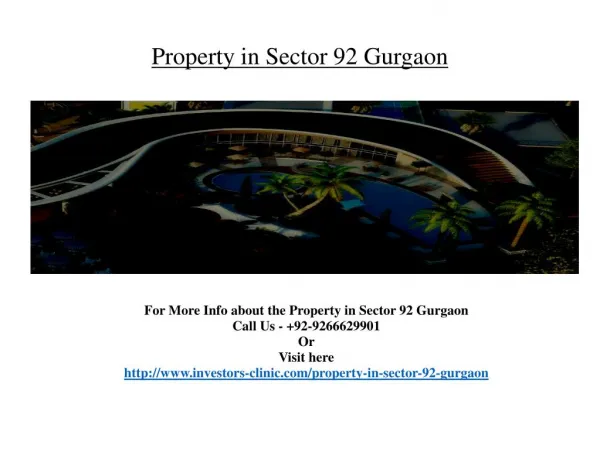 For booking @ 91-9266629901- Property in Sector 92 Gurgaon