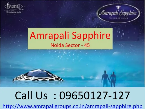 Welcome To Amrapali Sapphire