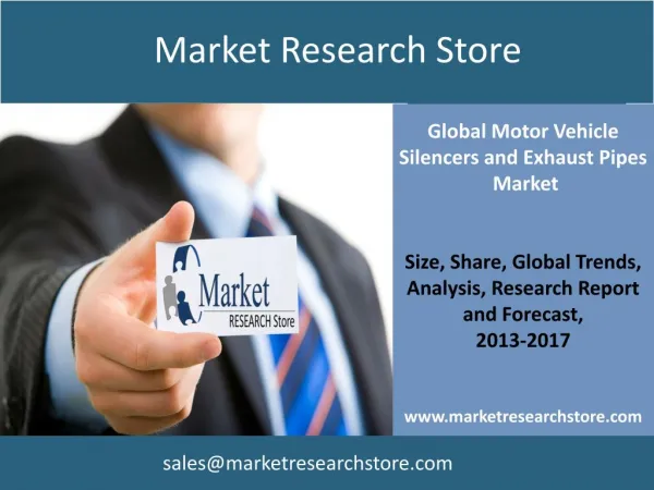 Market for Motor Vehicle Silencers and Exhaust Pipes 2017