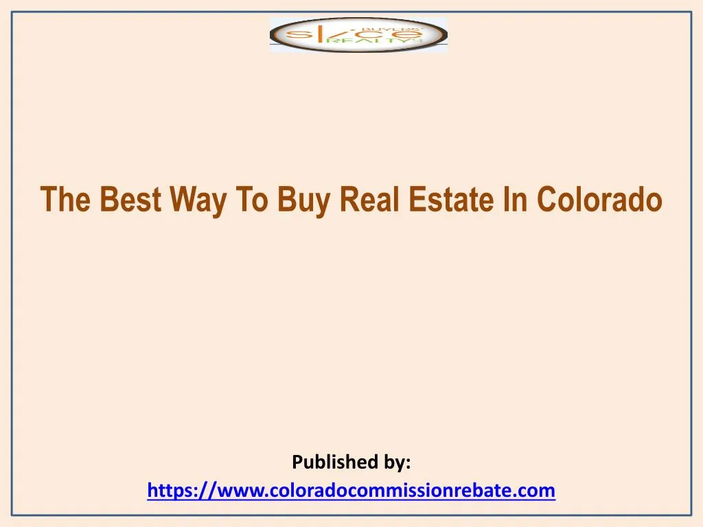 the best way to buy real estate in colorado published by https www coloradocommissionrebate com