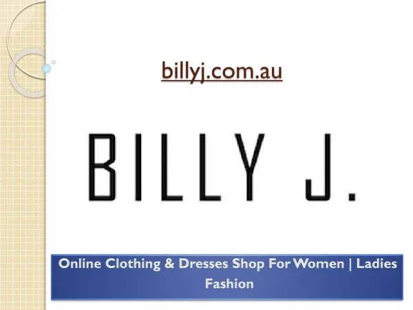 Billy J Boutique: Online Store for Women Dresses, Tops, Bott