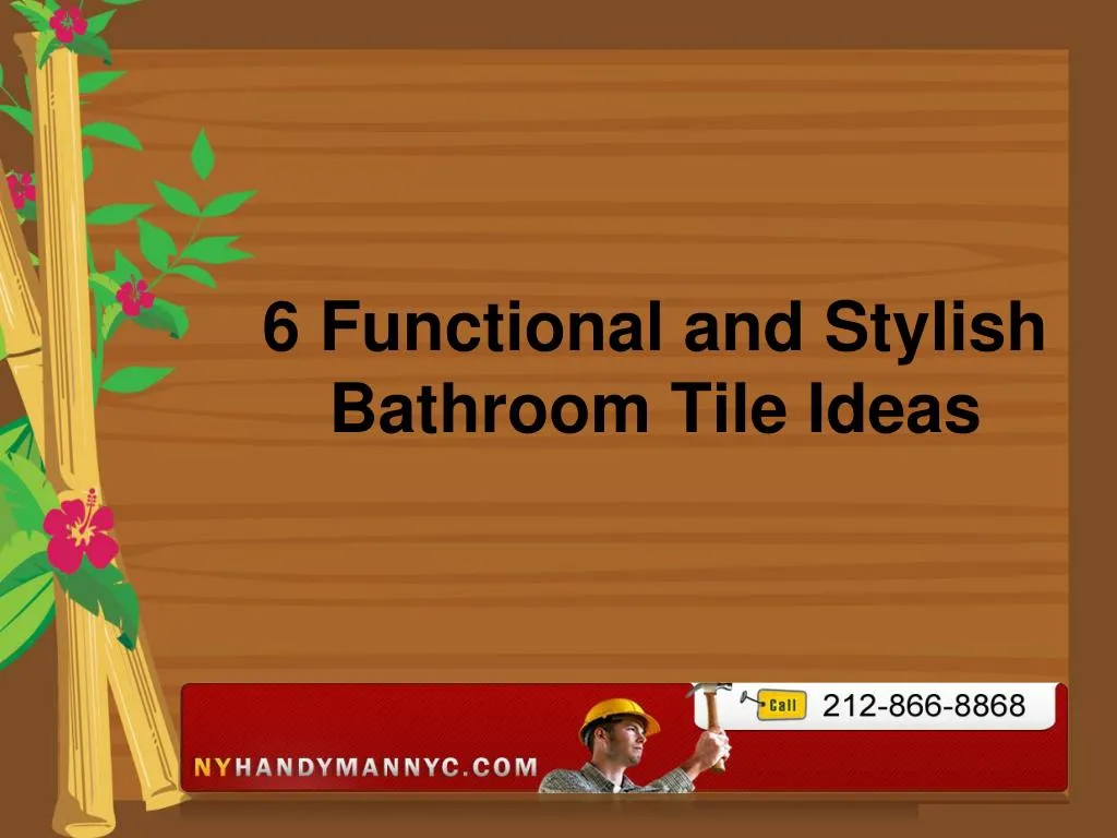 6 functional and stylish bathroom tile ideas