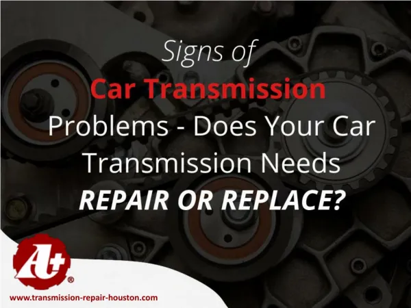 Transmission Shop in Houston – When to Visit!