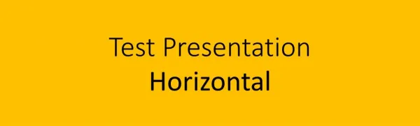 Test Horizontal Presentation