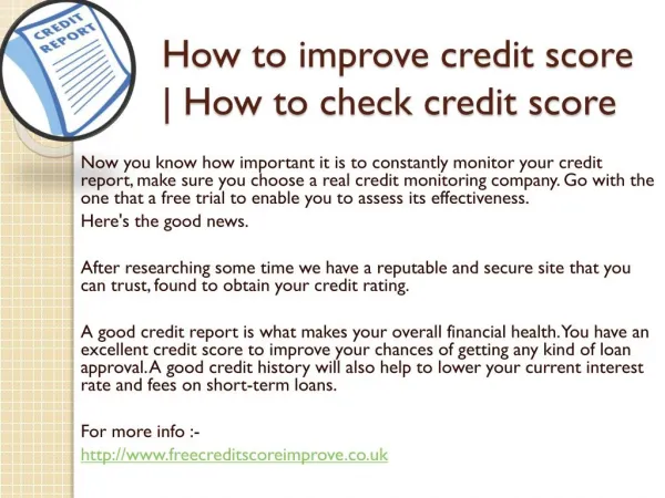 Improve credit score http://www.freecreditscoreimprove.co.uk