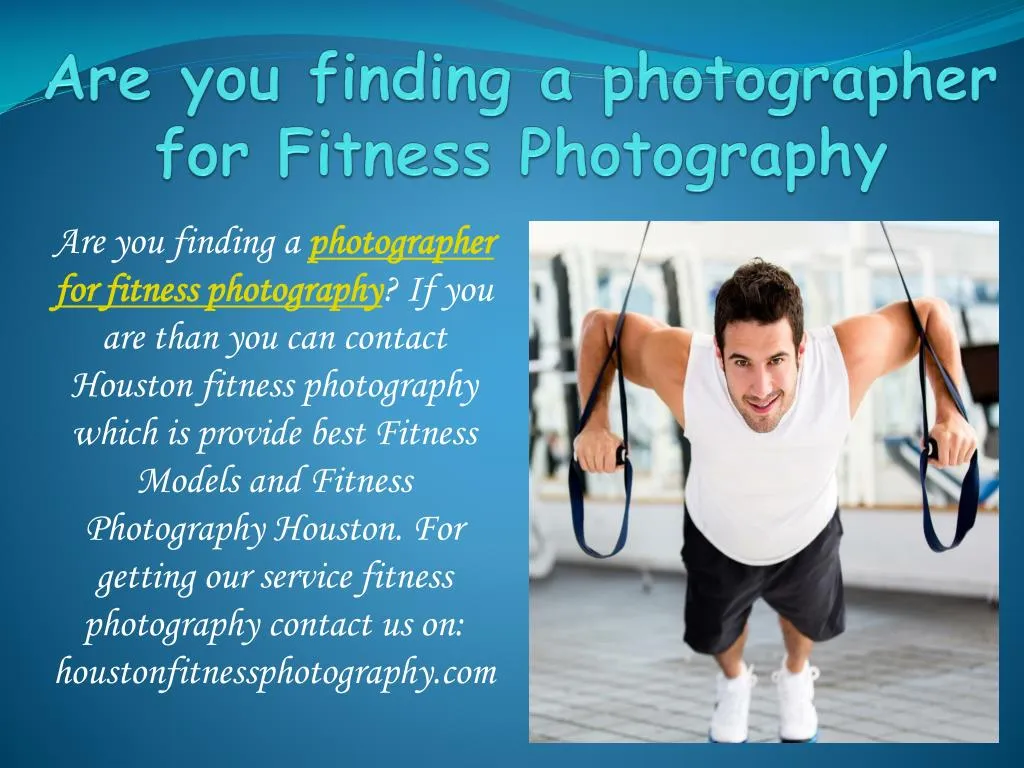 are you finding a photographer for fitness photography