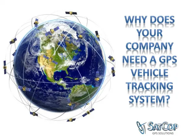 Why does your company need a GPS vehicle tracking system?