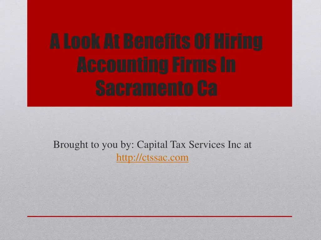 a look at benefits of hiring accounting firms in sacramento ca