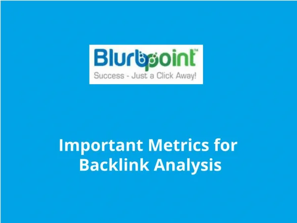 Important Metrics for Backlink Analysis