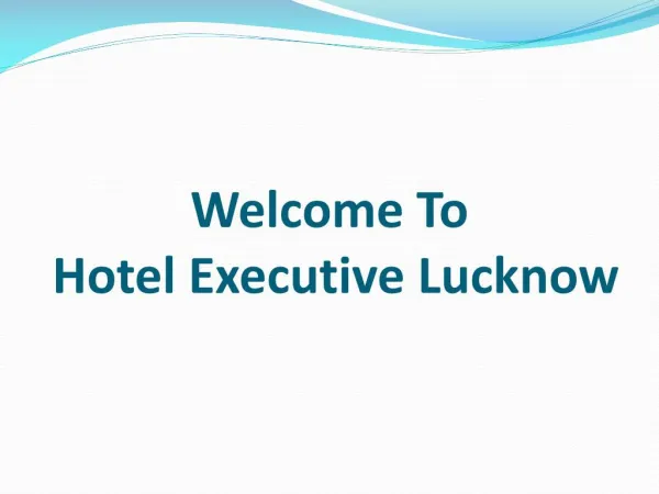 Hotel Executive : Book your stay at Hotel in Lucknow
