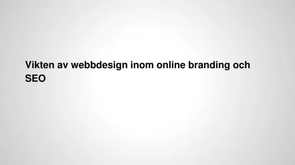 Vikten av webbdesign inom online branding och SEO