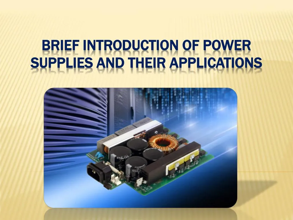brief introduction of power supplies and their applications