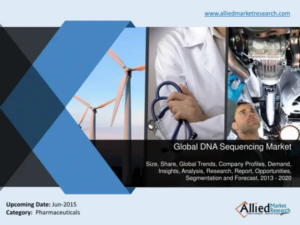 DNA Sequencing Market - Forecast, 2013 - 2020