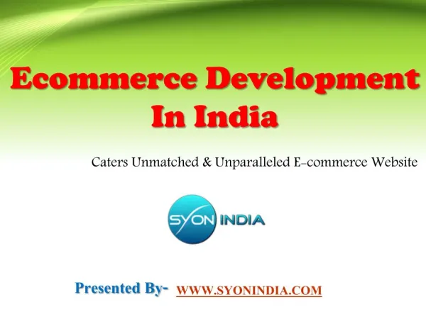 Ecommerce Development In India Caters Unmatched Website