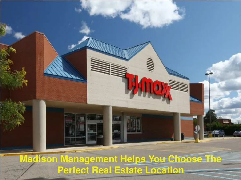 madison management helps you choose the perfect real estate location