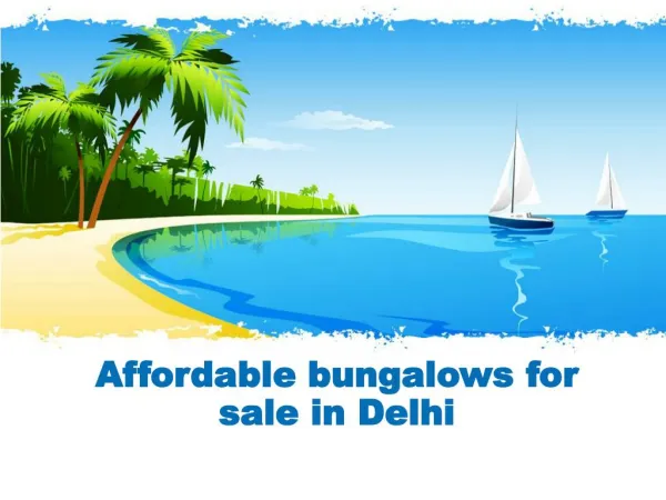 Affordable bungalows for sale in Delhi