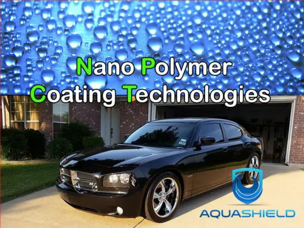 Aquashield Pro - Nano Polymer Coating Technologies