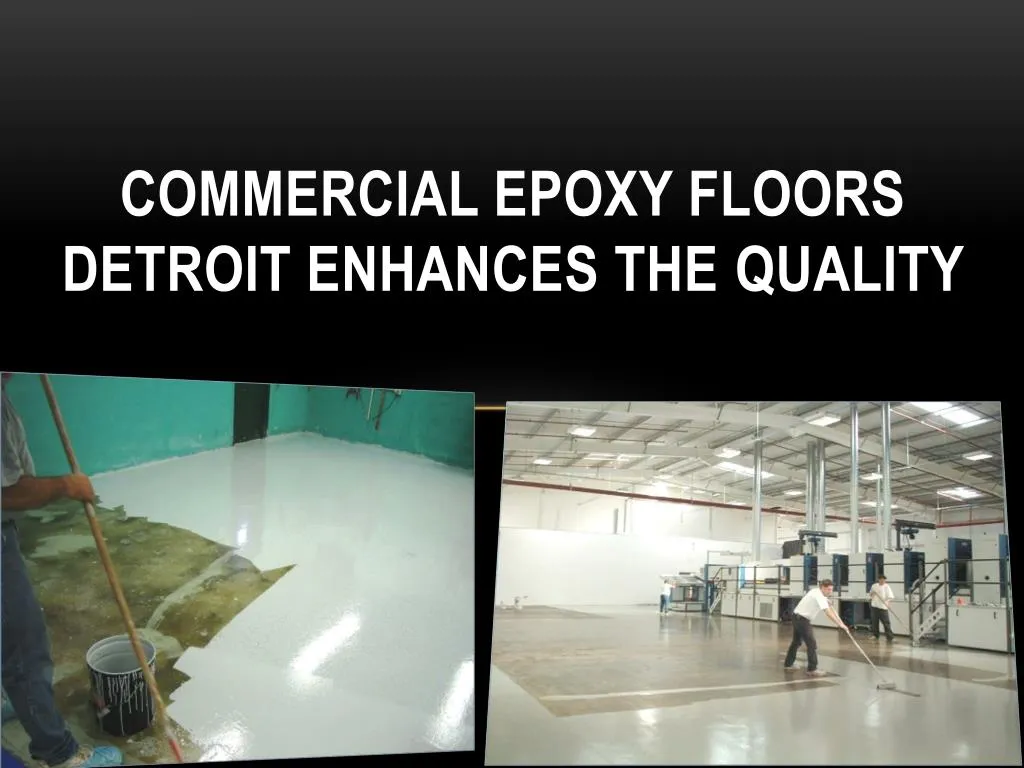 commercial epoxy floors detroit enhances the quality