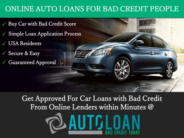 Best Online Auto Loans for Bad Credit People