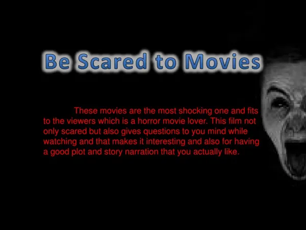 Be Scared to Movies