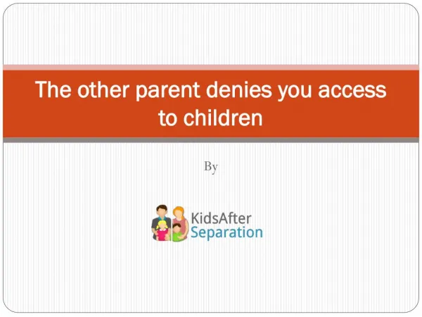 Getting access to your children after divorce