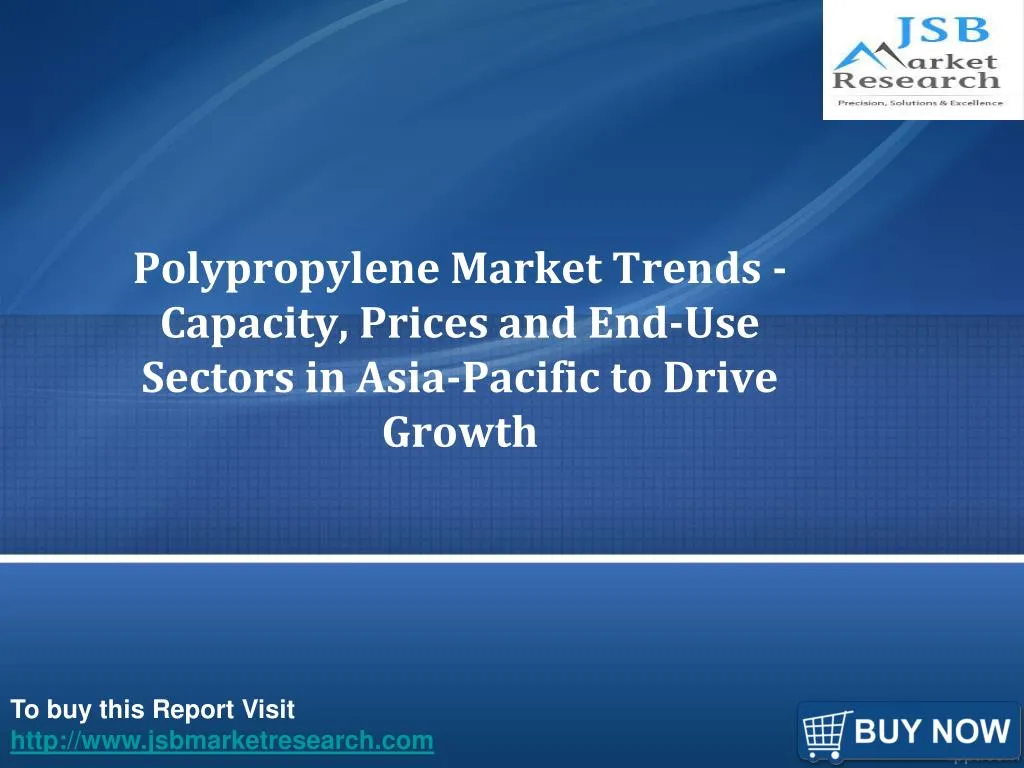 polypropylene market trends capacity prices and end use sectors in asia pacific to drive growth