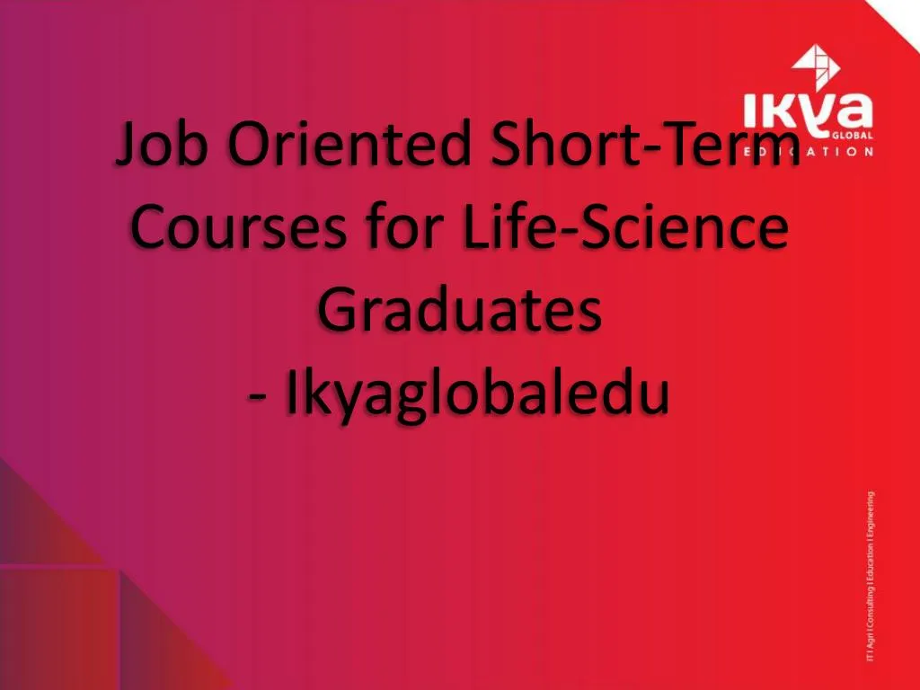 job oriented short term courses for life science graduates ikyaglobaledu