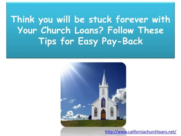 Think you will be stuck forever with Your Church Loans?