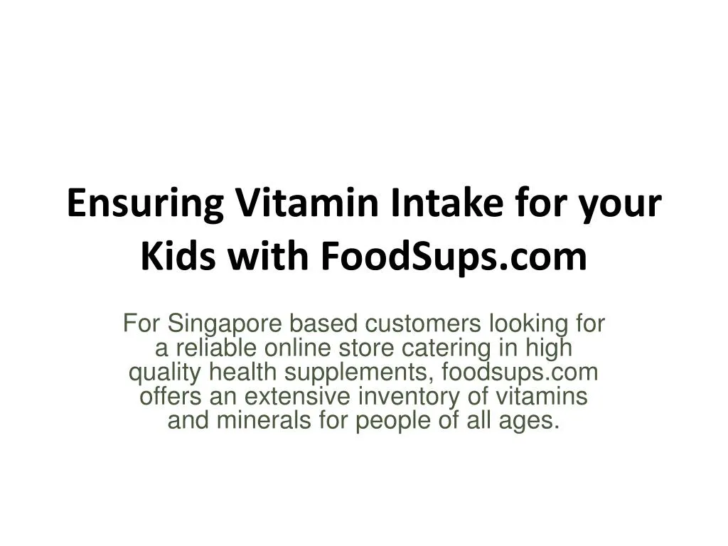 ensuring vitamin intake for your kids with foodsups com