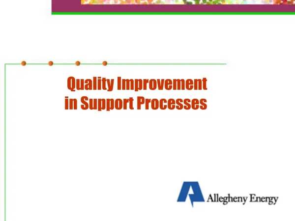 Quality Improvement in Support Processes
