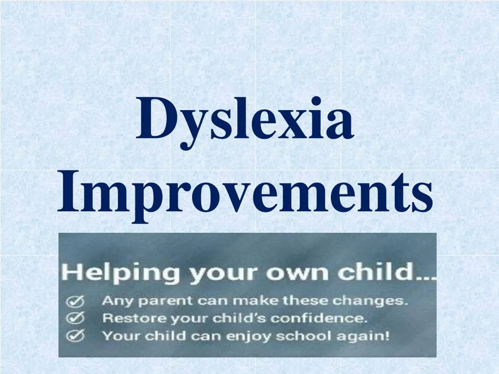 dyslexia improvements