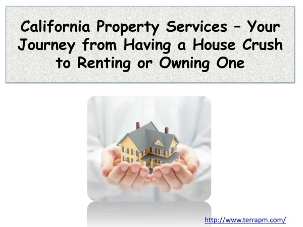 California Property Services – Your Journey from Having a Ho
