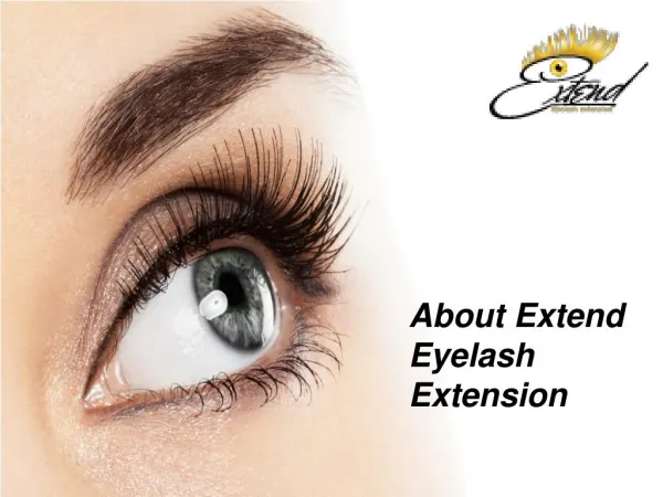 About Extend Eyelash Extension