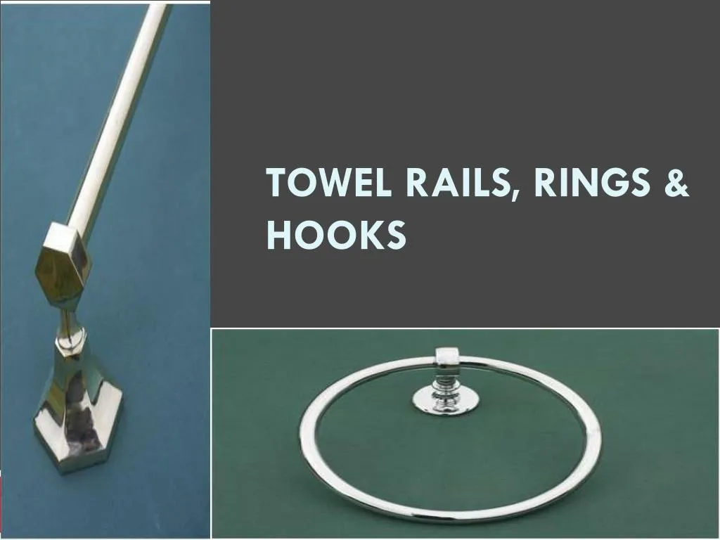 towel rails rings hooks