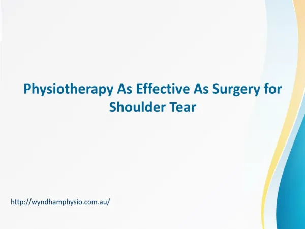 Physiotherapy As Effective As Surgery For Shoulder Tear