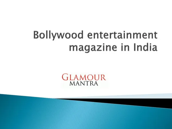 bollywood entertainment magazine in India