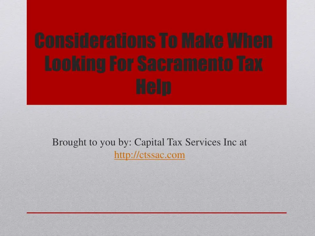 considerations to make when looking for sacramento tax help