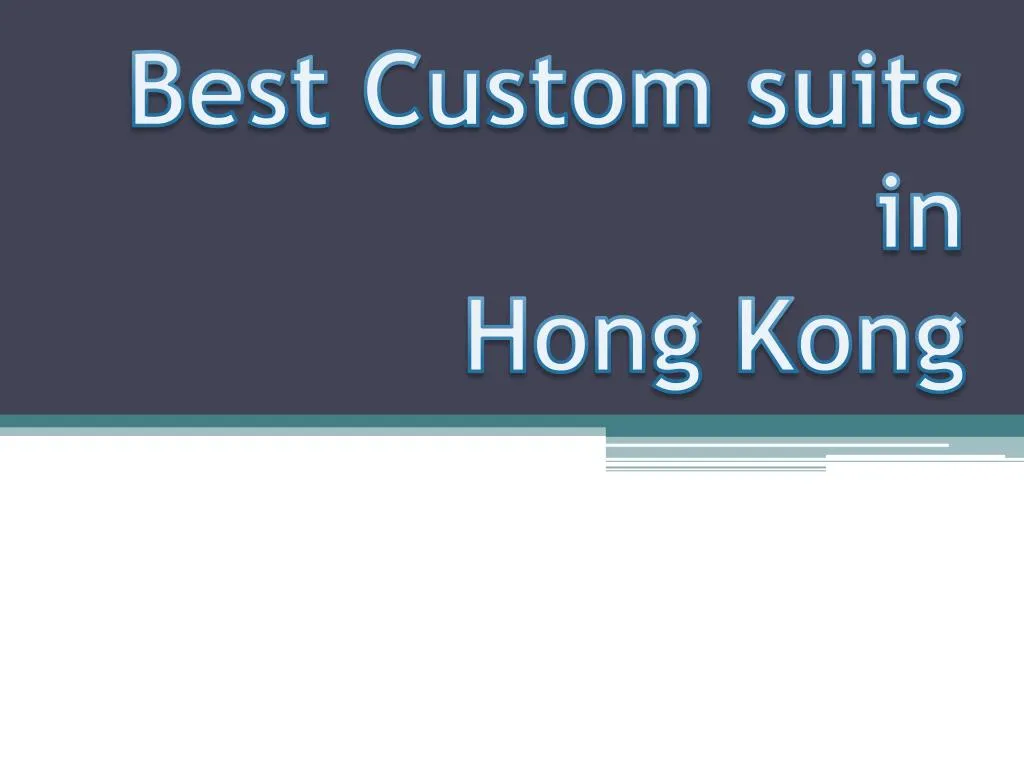 best custom suits in hong kong