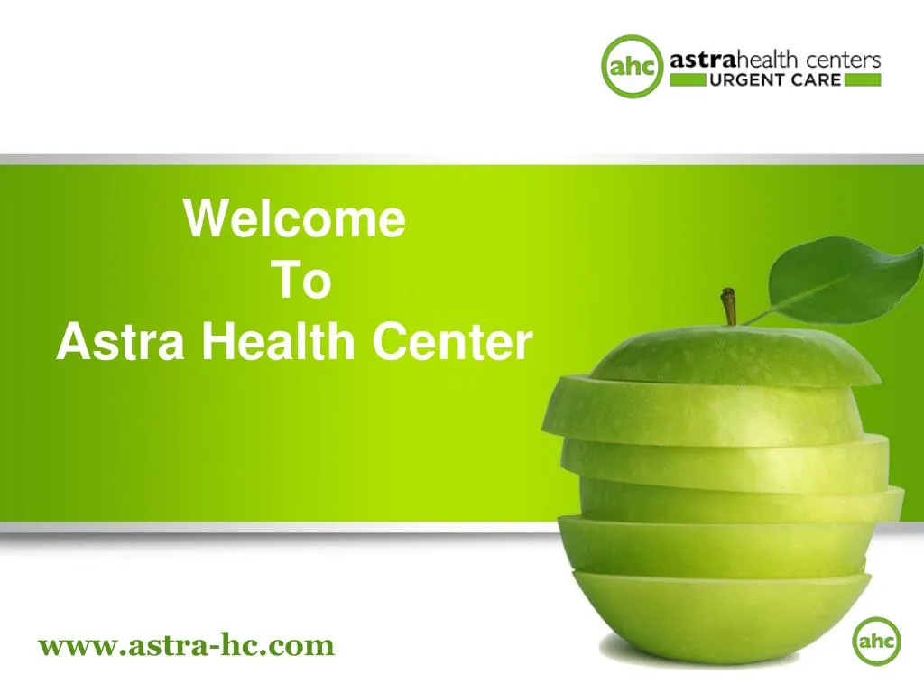 welcome to astra health center