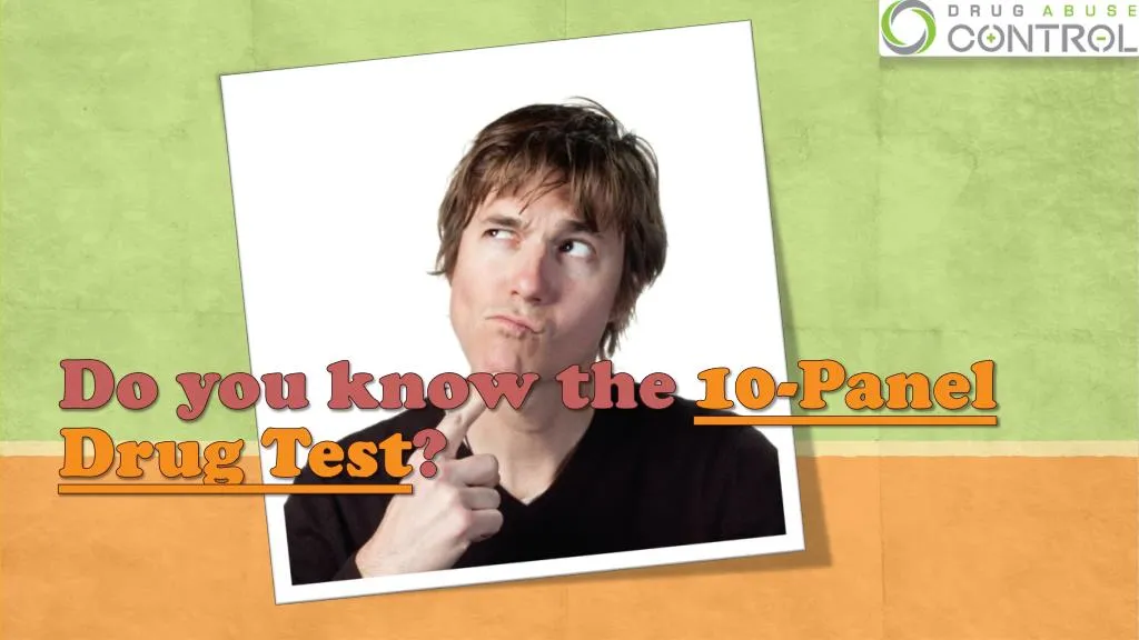 do you know the 10 panel drug test