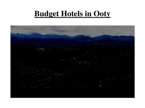 Cheap Hotels in Ooty