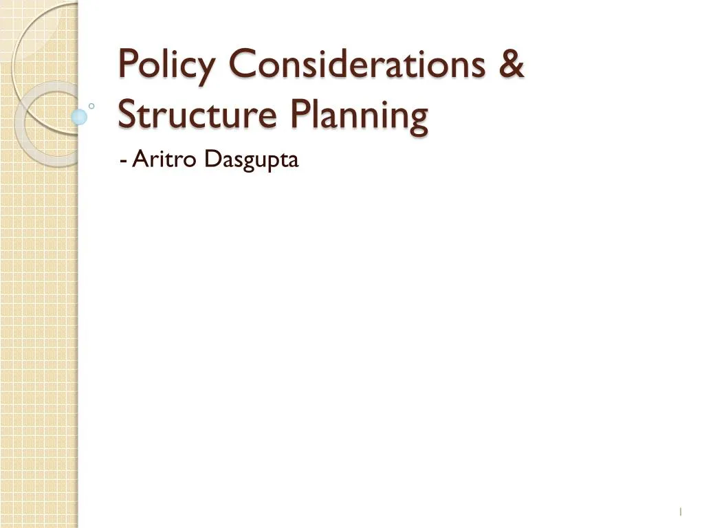 policy considerations structure planning