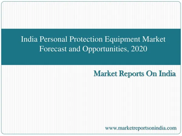 India Personal Protection Equipment Market Forecast and Oppo