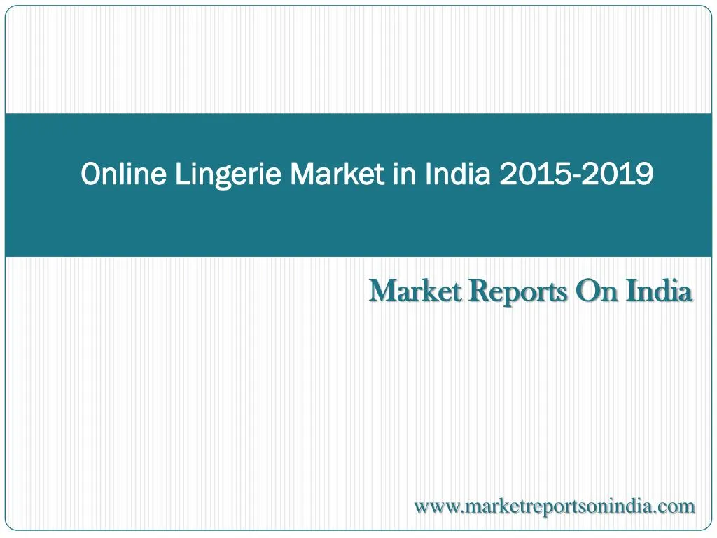 online lingerie market in india 2015 2019