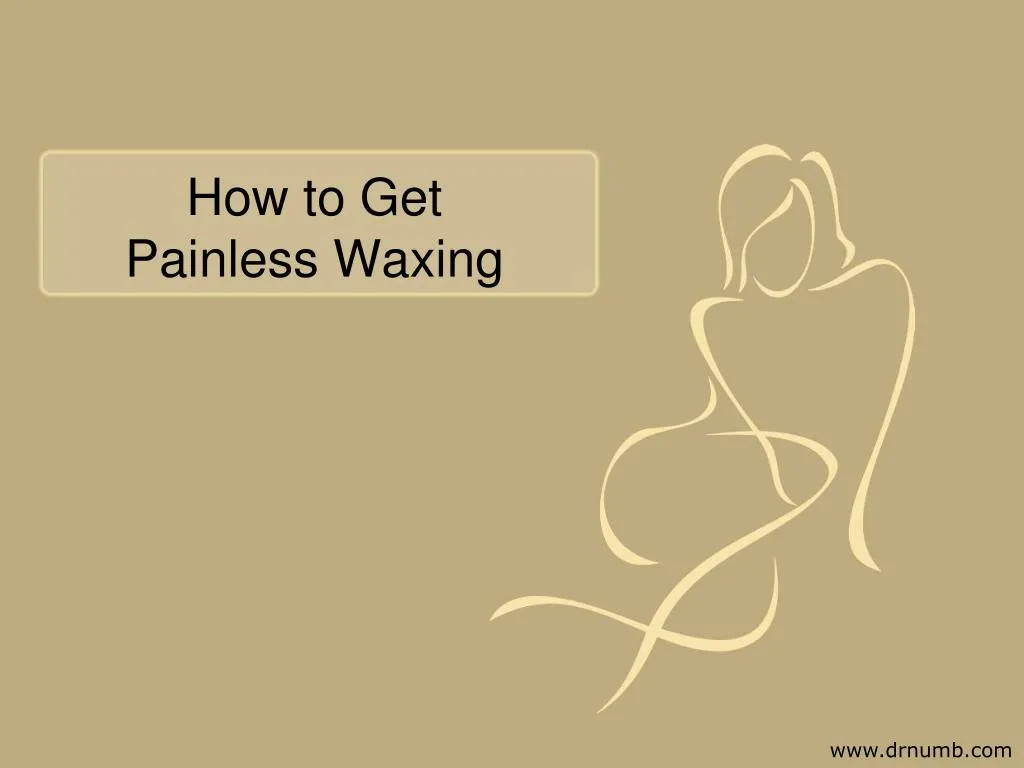 how to get painless waxing