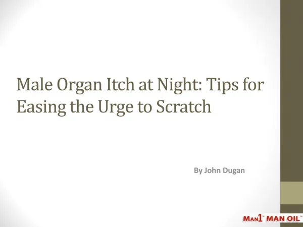 Male Organ Itch at Night: Tips for Easing the Urge to Scratc