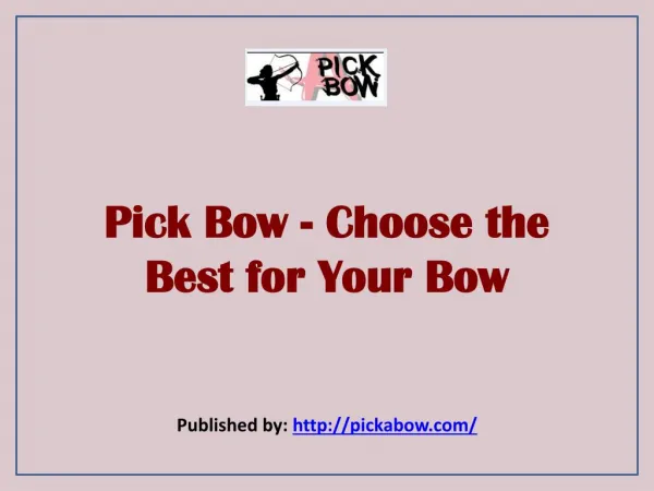 Pick Bow - Choose the Best for Your Bow