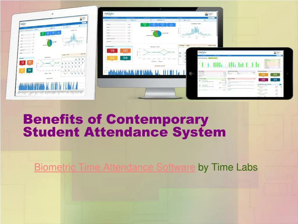 benefits of contemporary student attendance system