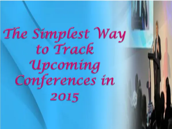 The Simplest Way to Track Upcoming Conferences in 2015